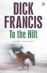 To The Hilt (Francis Thriller)