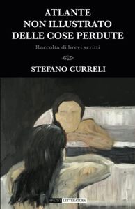 Atlante non illustrato delle cose perdute