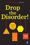 Drop the Disorder! Challenging the 