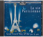 La vie Parisienne. Acclaimed CD, Restored from the Original Recordings. Includes Edith Piaf Charles Trenet and other Great French Stars of the 1930s and 40s