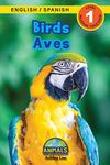 Birds / Aves: Bilingual (English / Spanish) (Inglés / Español) Animals That Make a Difference! (Engaging Readers, Level 1) (3) (Animals That Make a ... (English / Spanish) (Inglés / Español))