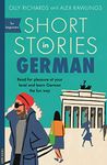 Short Stories in German for Beginners: Read for pleasure at your level, expand your vocabulary and learn German the fun way! (Readers) (German Edition)