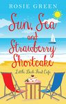 Sun, Sea & Strawberry Shortcake: (Little Duck Pond Cafe, Book 22)