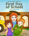 Three Pals and the First Day of School