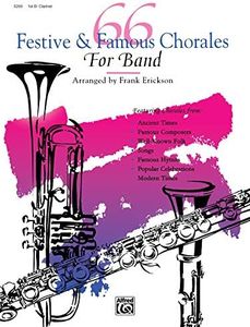 66 Festive and Famous Chorales for Band: 1st Clarinet