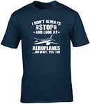 Hippowarehouse I Don't Always Stop and Look at Aeroplanes… Oh Wait Yes I Do Unisex Short Sleeve t-Shirt (Specific Size Guide in Description) Navy Blue