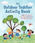 The Outdoor Toddler Activity Book: 