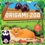 Origami Zoo Kit: Make a Complete Zoo of Origami Animals!: Kit with Origami Book, 15 Projects, 40 Origami Papers, 95 Stickers & Fold-Out Zoo Map