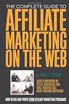 The Complete Guide to Affiliate Mar