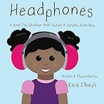 Headphones: A Book for Children Wit