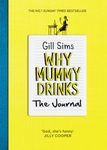 Why Mummy Drinks: The Journal