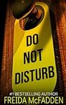 Do Not Disturb: An addictive psycho