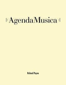 AgendaMusica: A planner/journal/assignment log for serious, focused, and mindful music practice.