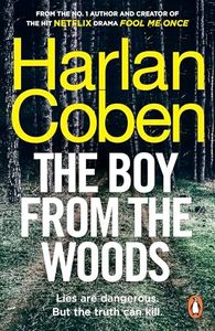 The Boy from the Woods: From the #1 bestselling creator of the hit Netflix series Missing You