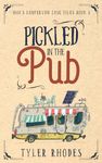 Pickled in the Pub (Max's Campervan Case Files Book 3)