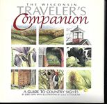 The Wisconsin Traveler's Companion: A Guide to Country Sights