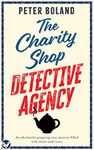 THE CHARITY SHOP DETECTIVE AGENCY an absolutely gripping cozy mystery filled with twists and turns (The Charity Shop Detective Agency Mysteries Book 1)