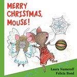 Merry Christmas, Mouse! (If You Give...)