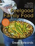 Feelgood Family Food: Healthy Mealt