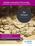 Modern Languages Study Guides: Der Vorleser: Literature Study Guide for AS/A-level German (Film and literature guides)