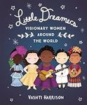 Little Dreamers: Visionary Women Ar