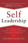 Self-Leadership: How to Become a More Successful, Efficient, and Effective Leader from the Inside Out (BUSINESS BOOKS)