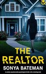 The Realtor: An utterly unputdownable psychological thriller with a shocking twist (Must-read Suspense)