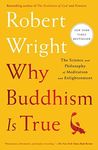 Why Buddhism is True: The Science a