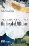 Alternative to the Bread of Afflict