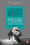 A History of Ancient Egypt, Volume 2: From the Great Pyramid to the Fall of the Middle Kingdom Romer, John