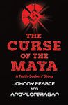 The Curse of the Maya (1) (A Truth-Seekers' Story)