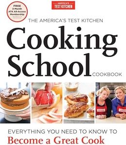The America's Test Kitchen Cooking School Cookbook: Everything You Need to Know to Become a Great Cook