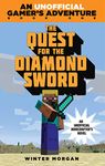 The Quest for the Diamond Sword: An Unofficial Gamer's Adventure, Book One: 01