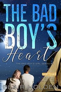 The Bad Boy's Heart (The Bad Boy's Girl Series)
