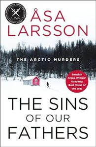 The Sins of our Fathers: SHORTLISTED for the CWA Crime Fiction in Translation Dagger (The Arctic Murders Book 6)