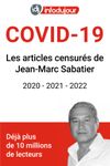 COVID-19 Les articles censurés de Jean-Marc Sabatier 2020 - 2021 - 2022