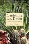 Gardening in the Desert: A Guide to Plant Selection and Care