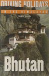 Driving Holidays in the Himalayas: Bhutan