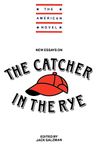 New Essays on The Catcher in the Rye