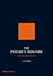 The Pocket Square: 22 Essential Fol
