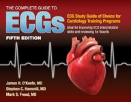 The Complete Guide to Ecgs: A Comprehensive Study Guide to Improve ECG Interpretation Skills: A Comprehensive Study Guide to Improve ECG Interpretation Skills