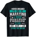 Husband I Never Dreamed I'd End Up Marrying A Perfect Wife Short Sleeve T-Shirt