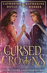 Cursed Crowns : Twin Crowns (2): Get swept away in 2023’s most addictive and page-turning YA fantasy romance series. TikTok made me buy it!: Book 2