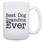 Dog Gifts for Women Best Dog Grandma Ever Cup Dog Grandmother Mug 15-oz Coffee Mug Tea Cup White