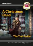 GCSE English Text Guide - A Christmas Carol includes Online Edition & Quizzes: for the 2025 and 2026 exams (CGP GCSE English Text Guides)