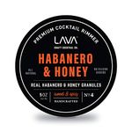 LAVA Premium Habanero & Honey Cocktail Rimmer, All Natural Rimmer Seasoning, Sweet & Spicy, No Silicon Dioxide, with Easy Screw-On Lid - 5oz