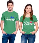 Hangout Hub Hangout-Hub556$P Couples Tshirt for Couple | Hubby Wifey (Green;Men XXL, Women XL) Printed T-Shirts | Round Collar Tees | Cotton Tshirts | Regular Fit (Set of 2, Half Sleeves)