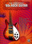 The Greatest '60s Rock Guitar: Authentic Guitar Tab Edition