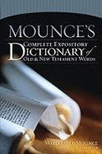 Mounce's Complete Expository Dictionary of Old and New Testament Words [Hardcover]
