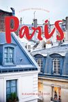 Paris: A Curious Traveler's Guide